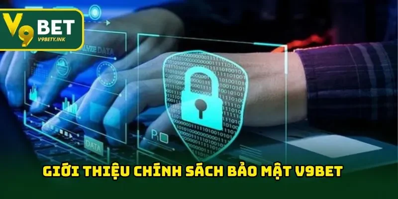 Chính sách bảo mật thông tin quan trọng giữa V9BET & người chơi