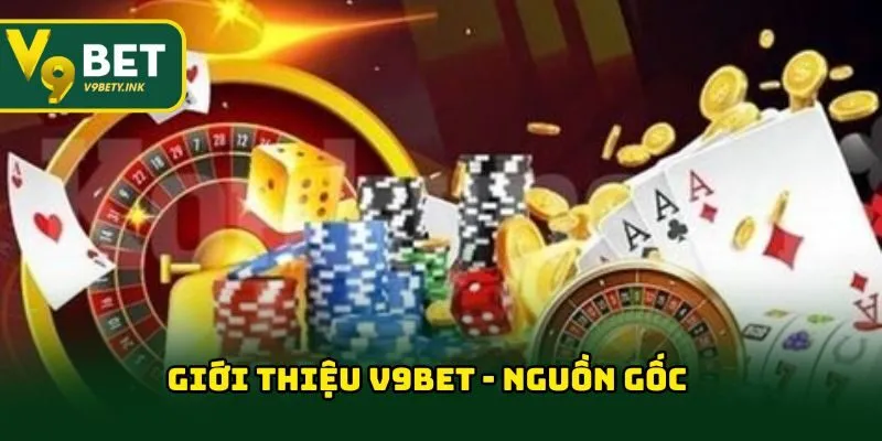 Nguồn gốc nhà cái