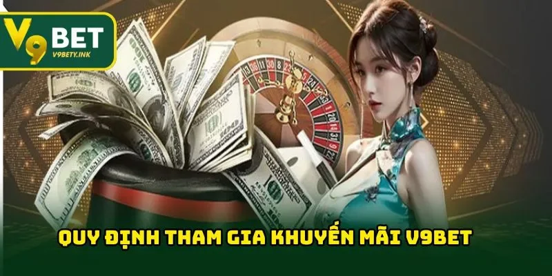 Quy định người chơi cần biết khi tham gia khuyến mãi