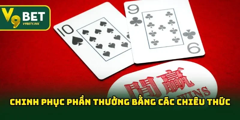Chinh phục phần thưởng khủng bằng các chiêu thức