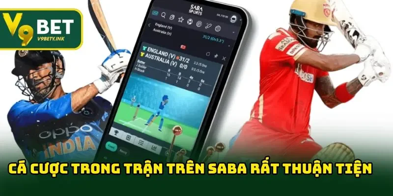 Cá cược trong trận trên Saba rất thuận tiện