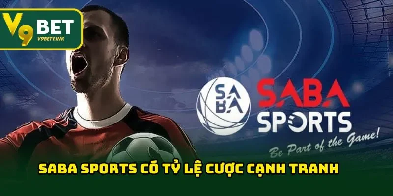 Saba Sports có tỷ lệ cược cạnh tranh
